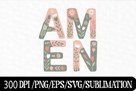 Download Faith AMEN Typography with Flowers - Typo Collection