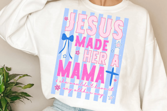 Download Jesus Made Her a Mama SVG,Christian Mom - Christian mom Collection