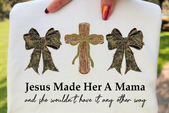 Download Jesus Made Her Mama | Christian Mom - Christian mom Collection