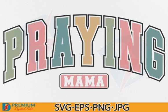 Download Praying Mama SVG, Christian Mom Varsity - Christian mom Collection