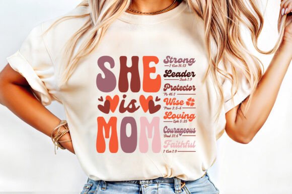 Download She is Mom ,Christian Mom T-shirt Design - Christian mom Collection
